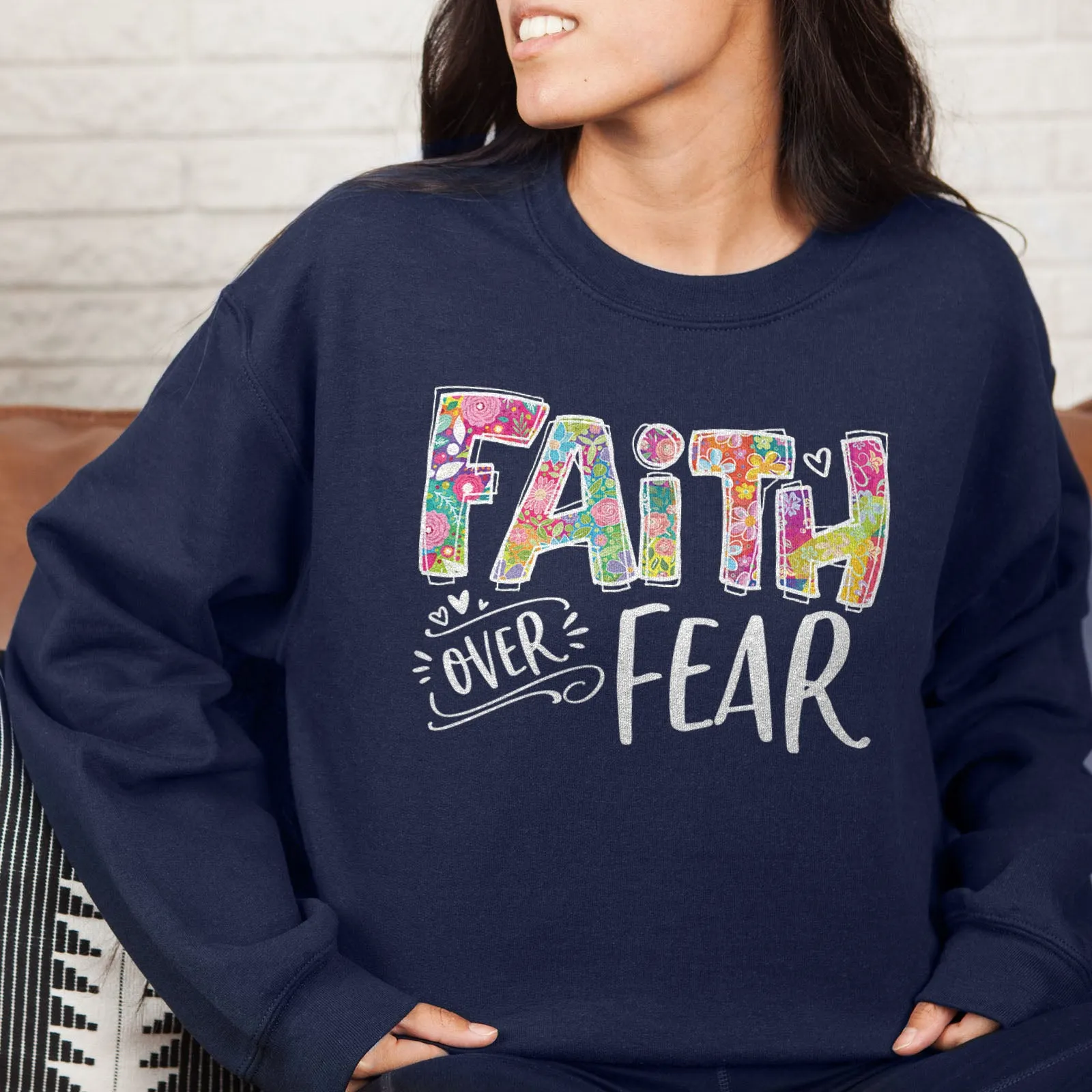 Faith Over Fear Sweatshirt