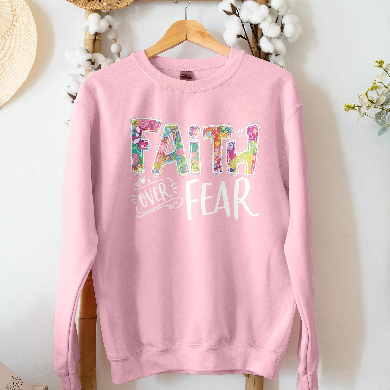 Faith Over Fear Sweatshirt