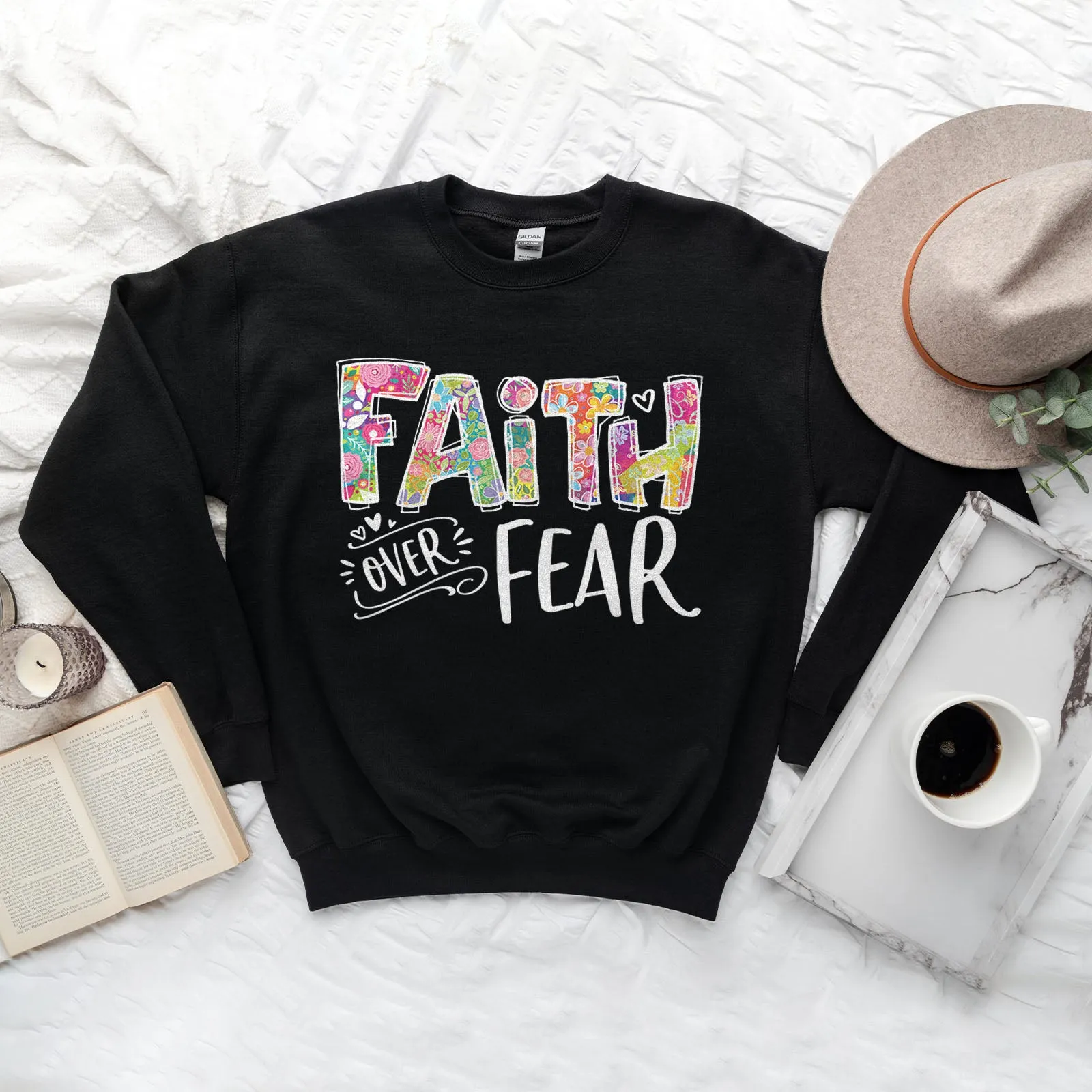 Faith Over Fear Sweatshirt