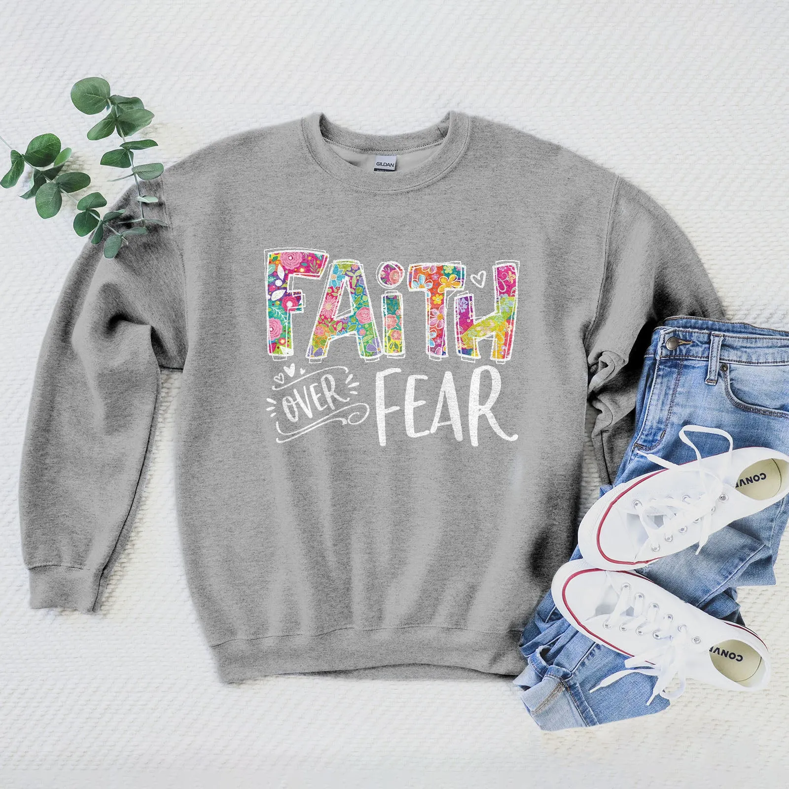 Faith Over Fear Sweatshirt